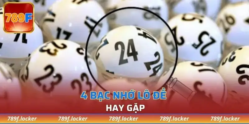 4 bạc nhớ lô đề hay gặp