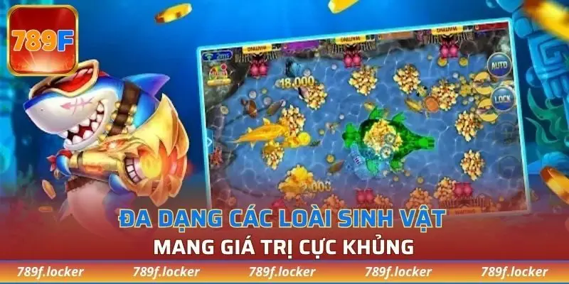 Đa dạng các loài sinh vật mang giá trị cực khủng