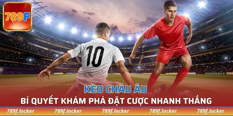 kèo châu Âu