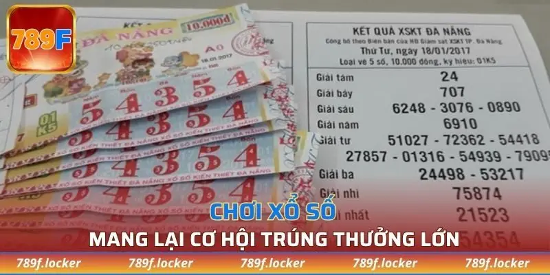 Xổ số mang lại cơ hội trúng thưởng cực kỳ lớn và hấp dẫn